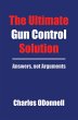 The Ultimate Gun Control Solution... - Bild 1