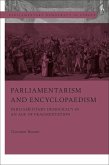 Parliamentarism and Encyclopaedism (eBook, PDF) Parliamentarism and Encyclopaedism (eBook, PDF)