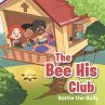 The Bee His Club (eBook, ePUB) - Bild 1