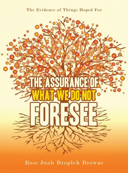 The Assurance of What We Do Not Foresee (eBook, ePUB) The Assurance of What We Do Not Foresee (eBook, ePUB)