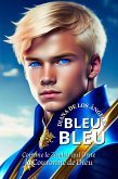 Bleu Bleu (eBook, ePUB) Bleu Bleu (eBook, ePUB)