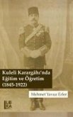 Kuleli Karargahinda Egitim ve Ögretim 1845-1922