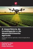 A importância da investigação e do desenvolvimento agrícola