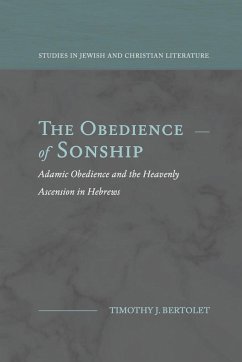 The Obedience of Sonship - Bertolet, Timothy J.