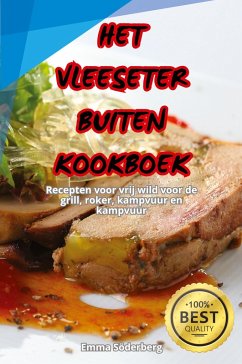 HET VLEESETER BUITENKOOKBOEK - Emma Söderberg