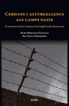 Cover Cerdans i alturgellencs als camps nazis : de la Guerra Civil a la Cerdanya i l'Alt Urgell a l'exili i l'horror nazi