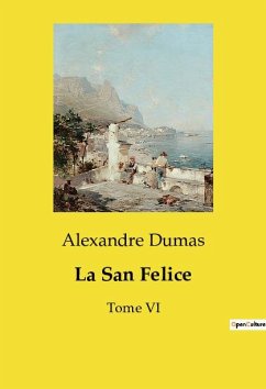 La San Felice - Dumas, Alexandre