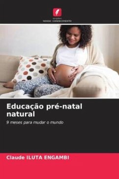 Educação pré-natal natural - ILUTA ENGAMBI, Claude
