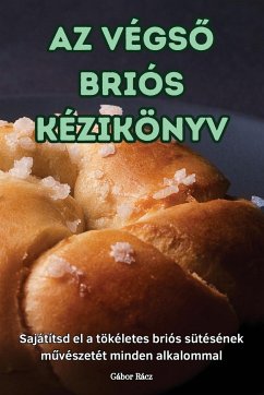 AZ VÉGS¿ BRIÓS KÉZIKÖNYV - Gábor Rácz