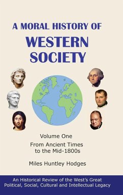 A Moral History of Western Society - Volume One - Hodges, Miles H