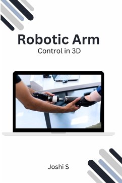 Robotic Arm Control in 3D - S, Joshi