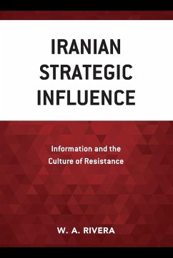 Iranian Strategic Influence - Rivera, W. A.