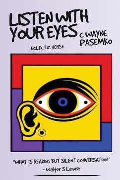 Listen With Your Eyes - Pasemko, C Wayne