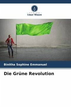 Die Grüne Revolution - Emmanuel, Binitha Sophine