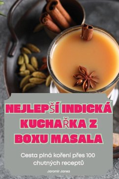 NEJLEP¿Í INDICKÁ KUCHA¿KA Z BOXU MASALA - Jaromír Jansa