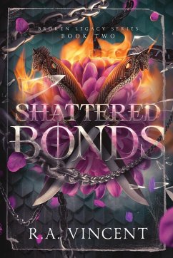 Shattered Bonds - Vincent, R. A.