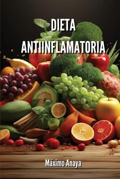 Dieta Antiinflamatoria - Anaya, Máximo