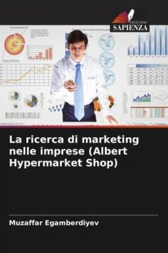 La ricerca di marketing nelle imprese (Albert Hypermarket Shop) - Egamberdiyev, Muzaffar