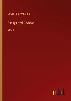 Essays and Reviews - Whipple, Edwin Percy