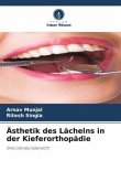 Ästhetik des Lächelns in der Kieferorthopädie