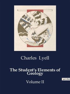 The Student's Elements of Geology - Lyell, Charles