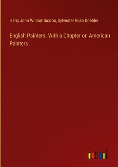 English Painters. With a Chapter on American Painters