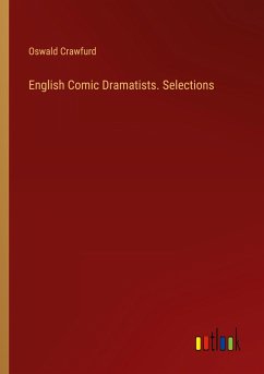 English Comic Dramatists. Selections