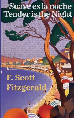 Suave es la noche - Tender is the Night - Fitzgerald, F. Scott