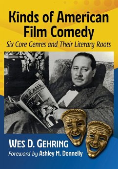 Kinds of American Film Comedy - Gehring, Wes D.