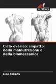 Ciclo ovarico: impatto della malnutrizione e della biomeccanica