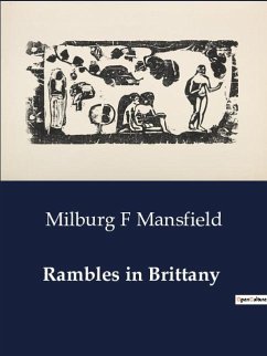 Rambles in Brittany - Mansfield, Milburg F