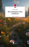 Wie Alzheimer dich entführte. Life is a Story - story.one