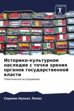 Istoriko-kul'turnoe nasledie s tochki zreniq organow gosudarstwennoj wlasti - Nun'es Lopes, Serzhio