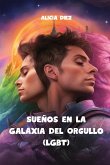 Sueños en la Galaxia del Orgullo (LGBT)