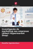 Investigação de marketing nas empresas (Albert Hypermarket Shop)
