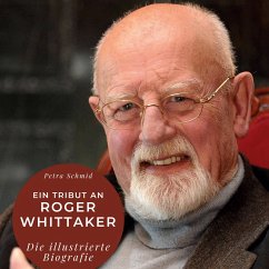 Ein Tribut an Roger Whittaker - Schmid, Petra