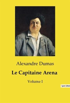 Le Capitaine Arena - Dumas, Alexandre