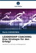 LEADERSHIP COACHING: Eine Strategie... - Bild 1