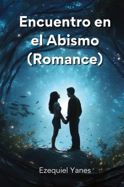 Encuentro en el Abismo (Romance) - Yanes, Ezequiel