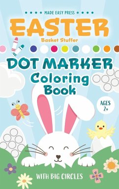 Easter Basket Stuffer Dot Marker Coloring Book - Made Easy Press