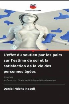 L'effet du soutien par les pairs sur l'estime de soi et la satisfaction de la vie des personnes âgées - Naseli, Daniel Ndoko