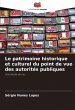 Le patrimoine historique et culturel du... - Bild 1