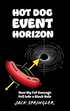 Hot Dog Event Horizon (Hardcover Edition) - Springler, Jack