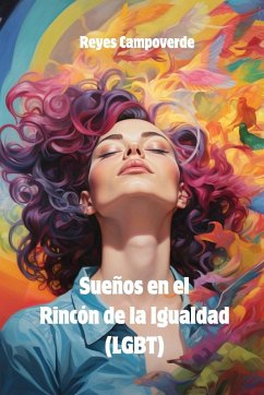 Sueños en el Rincón de la Igualdad (LGBT) - Campoverde, Reyes