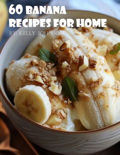 60 Banana Recipes for Home - Johnson, Kelly