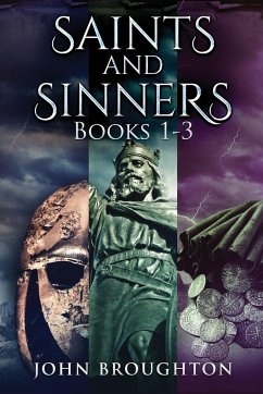 Saints And Sinners - Books 1-3 - Broughton, John