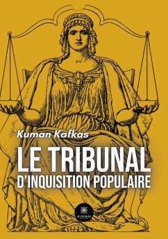 Le tribunal d'inquisition populaire - Kuman Kafkas
