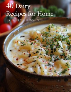 40 Dairy Recipes for Home - Johnson, Kelly