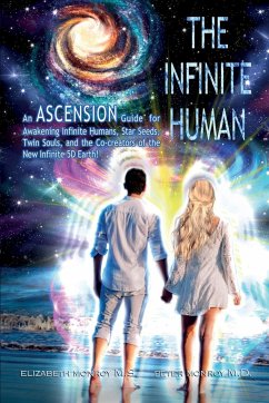 The Infinite Human - Monroy, Elizabeth; Monroy, Peter