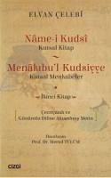 Name-i Kudsi Kutsal Kitap - Menakibul - Kudsiyye Kutsal Menkabeler - Celebi, Elvan